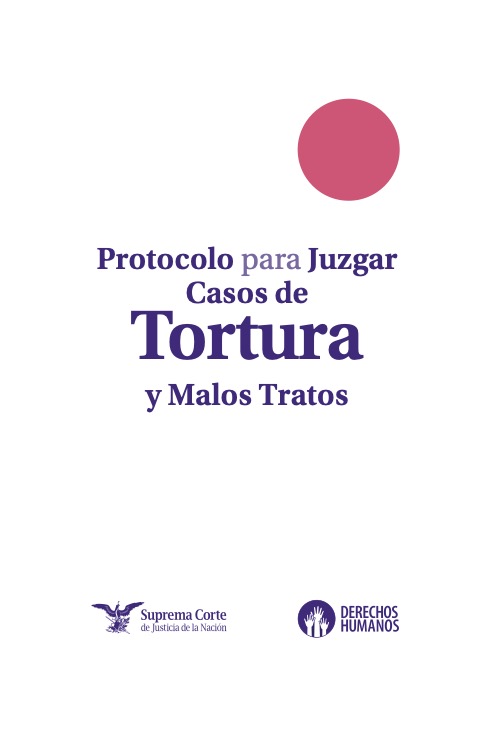 Protocolo para juzgar casos de tortura y malos tratos