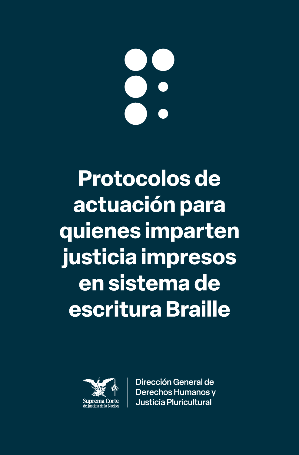 portada protocolos de actuación para quienes imparten justicia impresos en sistema de escritura Braille