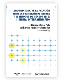 Portada de Arquitectura de la relación entre la prohibición de tortura y el enfoque de género en el Sistema Interamericano