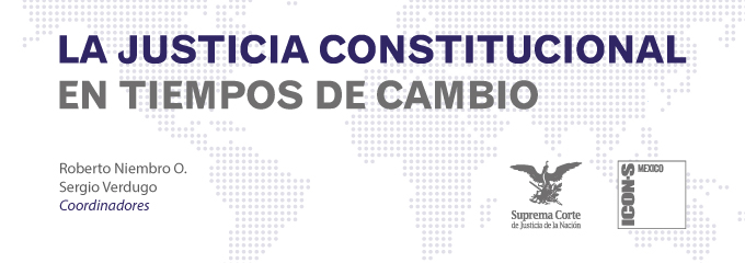 La justicia constitucional en tiempos de cambio