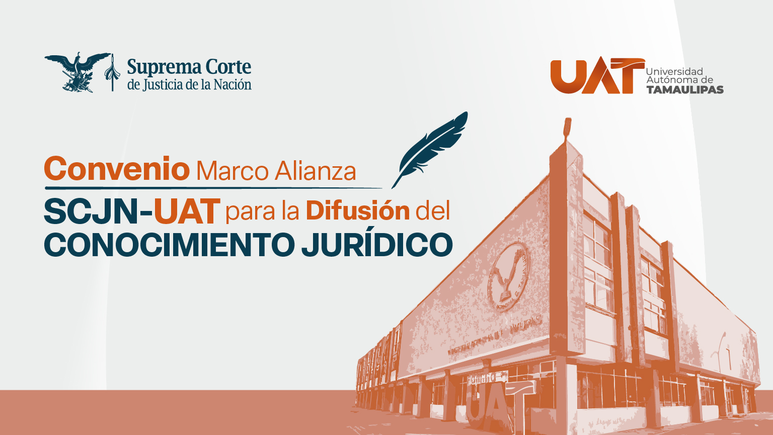 Alianza SCJN-UAT para la difusión del conocimiento jurídico