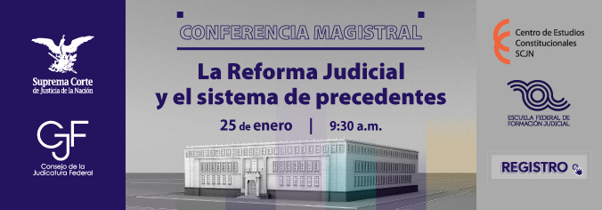 La reforma Judicial y el Sistema de Precedentes