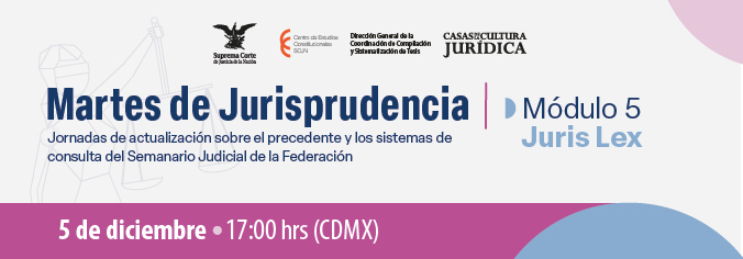 Martes de Jurisprudencia. Sesión 5 Juris Lex