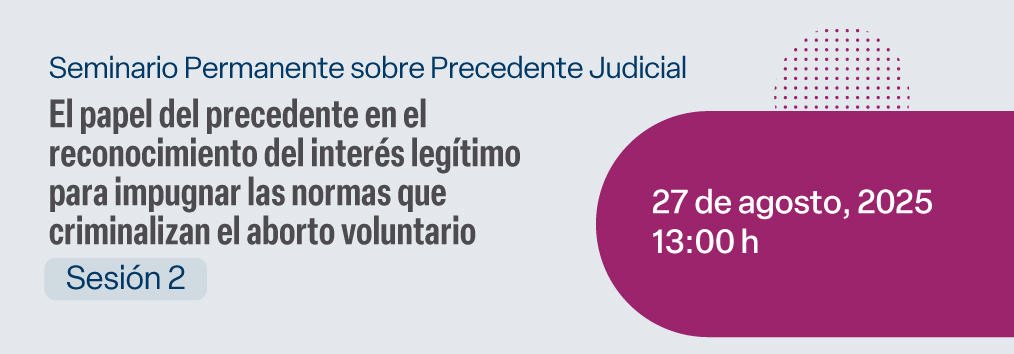 El papel del precedente en el reconocimiento del interés legítimo 