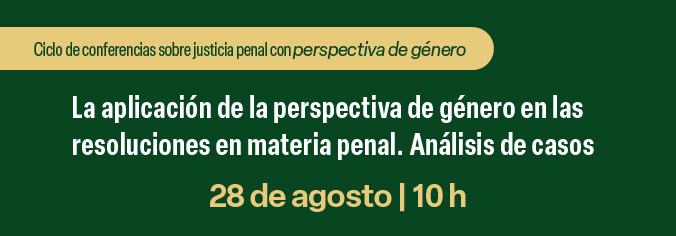 La aplicación de la perspectiva de género en las resoluciones en materia penal