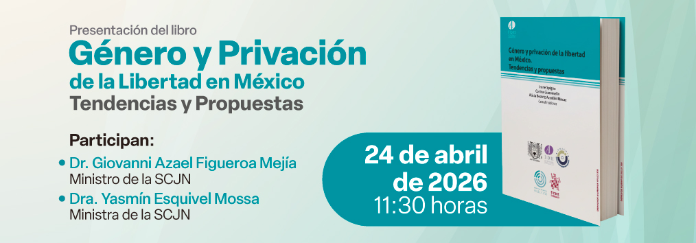Presentación del libro. Género y Privación de la Libertad en México. Tendencias y Propuestas