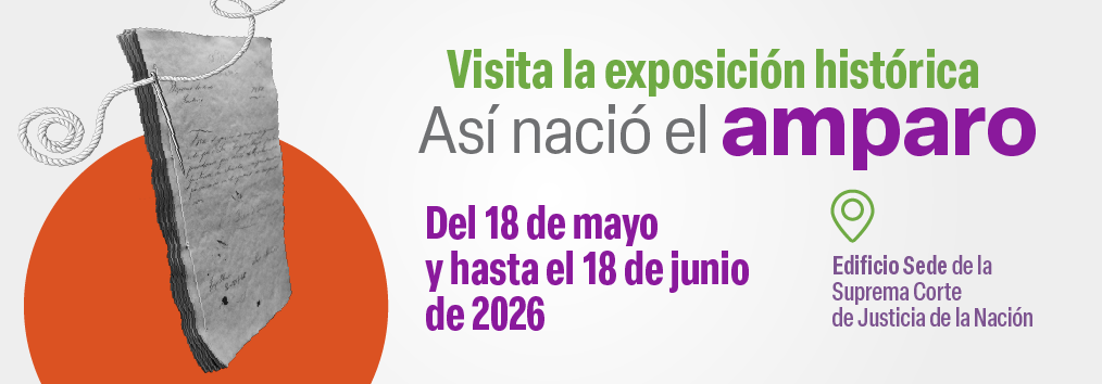 Exposición Así nación el amparo