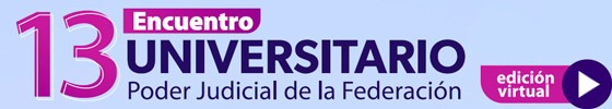 Consulta todos los videos del 13° Encuentro Universitario con el PJF