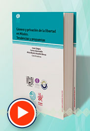 Mira el video de la presentación del libro 'Género y privación de la libertad en México. Tendencias y propuestas'.